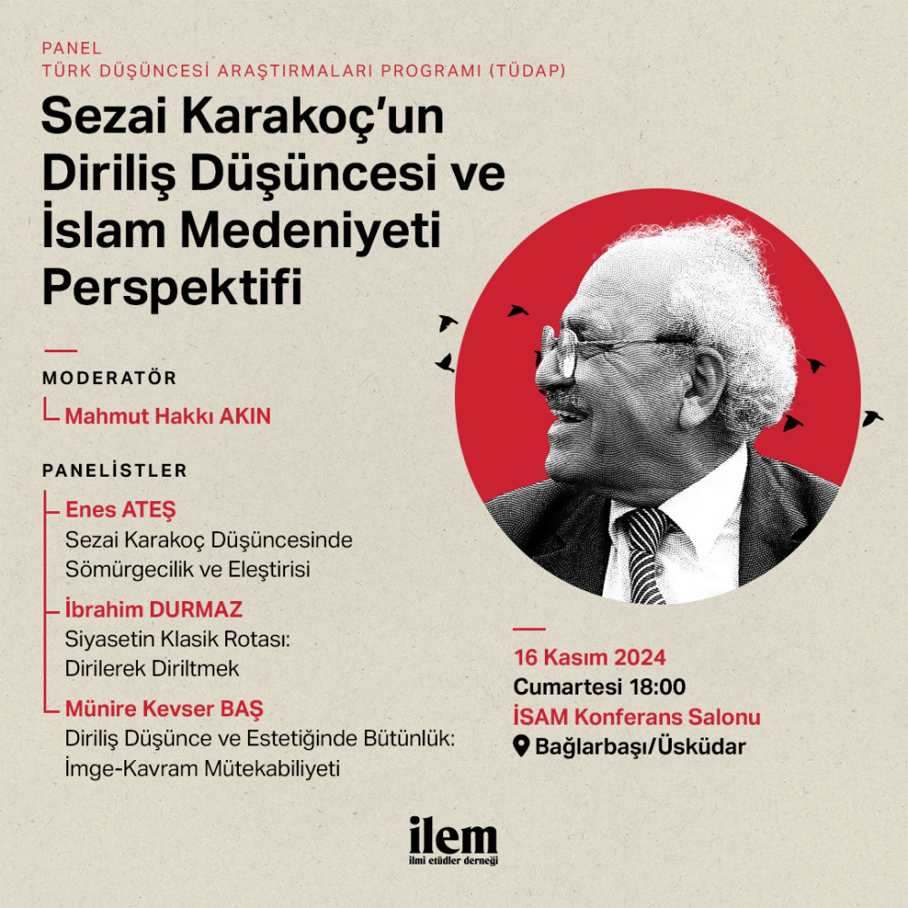 Sezai Karakoç’un Diriliş Düşüncesi ve İslam Medeniyeti Perspektifi